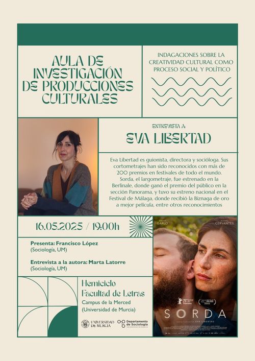 Cartel con varios recuadros de imagen y texto. En uno aparece foto de Eva, en otra la carátula de la película Sorda y en el resto la información del evento y más sobre la autora:
Eva Libertad es guionista, directora y socióloga. Sus cortometrajes han sido reconocidos con más de 200 premios en festivales de todo el mundo. Sorda, el largometraje, fue estrenado en la Berlinale, donde ganó el premio del público en la sección Panorama, y tuvo su estreno nacional en el Festival de Málaga, donde recibió la Biznaga de oro a mejor película, entre otros reconocimientos.