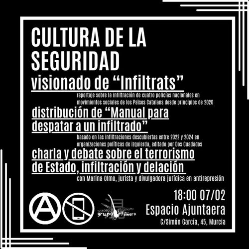 Evento Cultura de la Seguridad. Visionado de Infiltrats, distribución de Manual para despatar a un infiltrado y charla y debate sobre terrorismo de Estado, infiltración y delación.